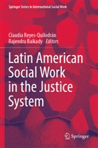 Baikady, Rajendra Baikady, Claudia Reyes-Quilodrán - Latin American Social Work in the Justice System