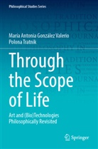 María Antonia González Valerio, Polona Tratnik - Through the Scope of Life