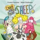 Crystal Corocher, Rebel Challenger - Don't Count These Sheep