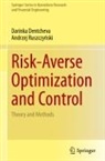Darinka Dentcheva, Andrzej Ruszczy¿ski, Andrzej Ruszczynski - Risk-Averse Optimization and Control