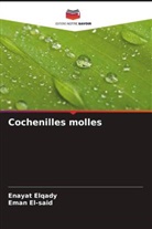Enayat Elqady, Eman El-Said - Cochenilles molles