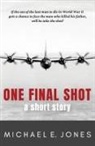 Michael E. Jones - One Final Shot