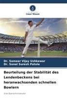Dr Sonal Suresh Patole, Dr. Sonal Suresh Patole, Sonal Suresh Patole, Dr Sameer Vijay Ushkewar, Dr. Sameer Vijay Ushkewar, Sameer Vijay Ushkewar - Beurteilung der Stabilität des Lendenbeckens bei heranwachsenden schnellen Bowlern