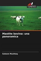 Saleem Mushtaq - Mastite bovina: una panoramica
