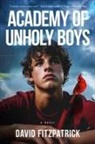 David Fitzpatrick - Academy of Unholy Boys