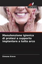 Simone Kreve - Manutenzione igienica di protesi a supporto implantare a tutto arco