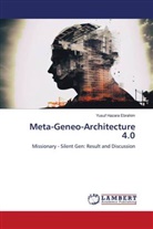 Yusuf Hazara Ebrahim - Meta-Geneo-Architecture 4.0