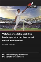Dr. Sonal Suresh Patole, Sonal Suresh Patole, Dr. Sameer Vijay Ushkewar, Sameer Vijay Ushkewar - Valutazione della stabilità lombo-pelvica nei lanciatori veloci adolescenti