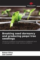 Léo Leonel, Edvan Silva - Breaking seed dormancy and producing pequi tree seedlings