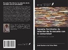 José Gustavo Da Silva Melo - Escuela-Territorio: la relación de la escuela con la comunidad