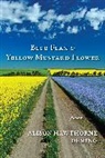 Alison Hawthorne Deming, Alison Hawthorne Deming - Blue Flax & Yellow Mustard Flower