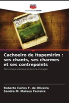 Roberto Carlos F. de Oliveira, Sandra M. Mateus Ferreira - Cachoeiro de Itapemirim : ses chants, ses charmes et ses contrepoints