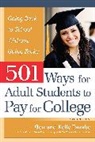 Gen Tanabe, Kelly Tanabe - 501 Ways for Adult Students to Pay for College