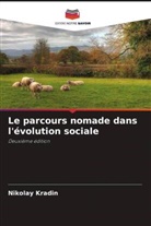 Nikolay Kradin - Le parcours nomade dans l'évolution sociale