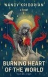 Nancy Kricorian - The Burning Heart of the World