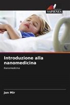 Jan Mir - Introduzione alla nanomedicina