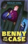 Wesley King, Wesley King - Benny on the Case