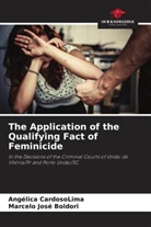 Marcelo José Boldori, Angélica Cardosolima - The Application of the Qualifying Fact of Feminicide