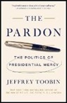 Jeffrey Toobin, Jeffrey Toobin - The Pardon