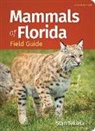 Stan Tekiela - Mammals of Florida Field Guide