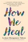 La June Montgomery Tabron - How We Heal