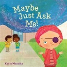 Katie Mazeika, Katie Mazeika - Maybe Just Ask Me!