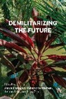 Darcie Kastleman Deangelo, Darcie DeAngelo, Rebecca Kastleman, Joshua Reno, Reno Joshua, Leah Zani - Demilitarizing the Future