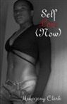 Mahogany Clark - Self Love (Now)