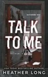 Heather Long - Talk To Me