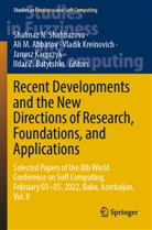 Ali M. Abbasov, Ildar Z. Batyrshin, Janusz Kacprzyk, Vladik Kreinovich, Vladik Kreinovich et al, Ali M Abbasov... - Recent Developments and the New Directions of Research, Foundations, and Applications