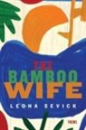 Leona Sevick - The Bamboo Wife