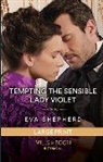 Eva Shepherd - Tempting The Sensible Lady Violet