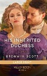 Scott Bronwyn - His Inherited Duchess