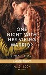 Sarah Rodi - One Night With Her Viking Warrior