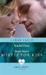 Dove Rachel - Single Mum's Mistletoe Kiss