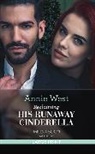 West Annie - Reclaiming His Runaway Cinderella