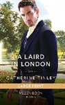Tinley Catherine - A Laird In London