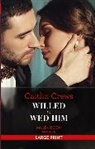 Crews Caitlin - Willed To Wed Him