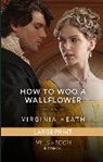 Heath Virginia - How To Woo A Wallflower