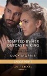 Morris Lucy - Tempted By Her Outcast Viking