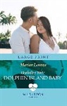 Lennox Marion - Healed By Their Dolphin Island Baby