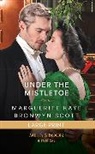 Kaye Marguerite, Scott Bronwyn - Under The Mistletoe
