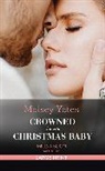 Yates Maisey - Crowned For His Christmas Baby