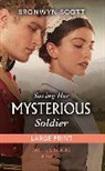 Scott Bronwyn - Saving Her Mysterious Soldier