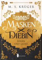M S Krüger, M. S. Krüger, M.S. Krüger, Wreaders Verlag, Wreaders Verlag - Maskendiebin - 1: Maskendiebin