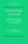 Stephen Emmel, Ulrich Gotter, Johannes Hahn - From Temple to Church