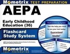 Mometrix Arizona Teacher Certification Test Team - Aepa Early Childhood Education (36) Flashcard Study System