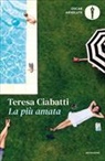 Teresa Ciabatti - La più amata