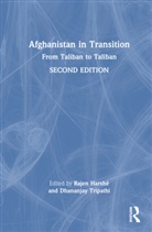 Rajen (G.b. Pant Social Science Institute Harshe, Rajen (Visiting Professor Harshe, Rajen Harsh&eacute;, Dhananjay Tripathi, Tripathi Dhananjay - Afghanistan in Transition