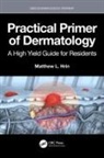 Matthew L. Hrin, Matthew (Wake Forest University School of L. Hrin - Practical Primer of Dermatology